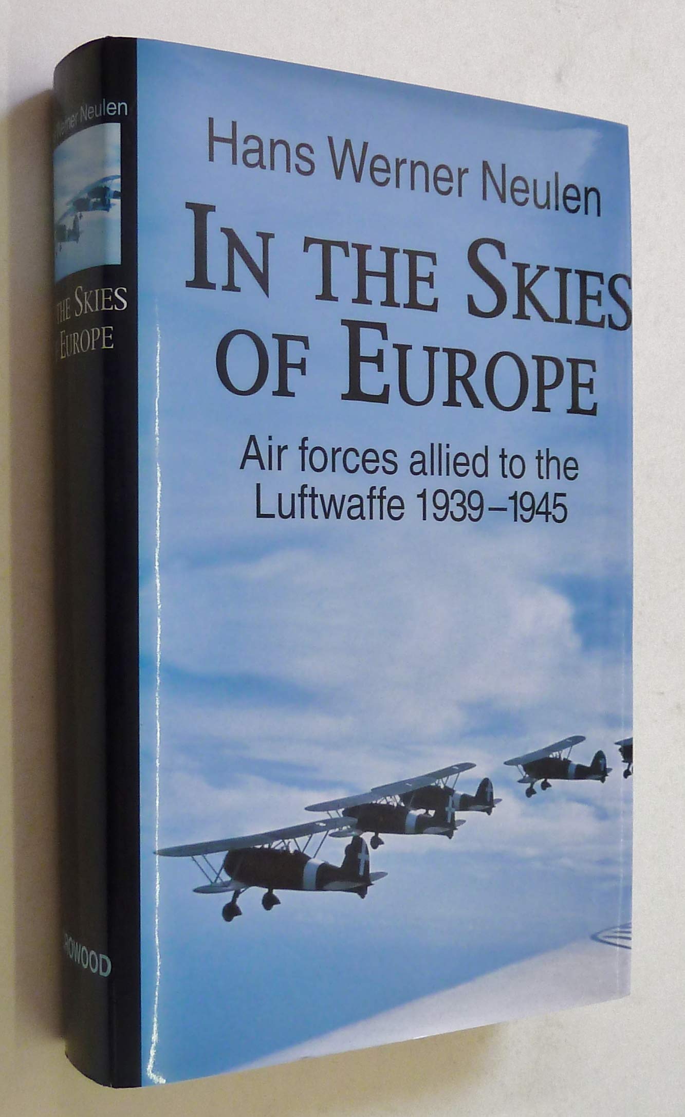 In the Skies of Europe: Air Forces Allied to the Luftwaffe 1939-1945 book