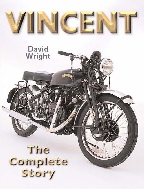 Vincent Motorcycles: The Complete Story Business & Technology