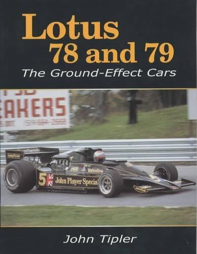 Lotus 78 and 79: The Ground Effect Cars Business & Technology
