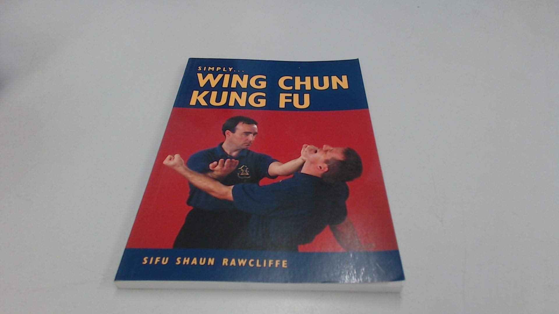 Simply Wing Chun Kung Fu Leisure & Fun