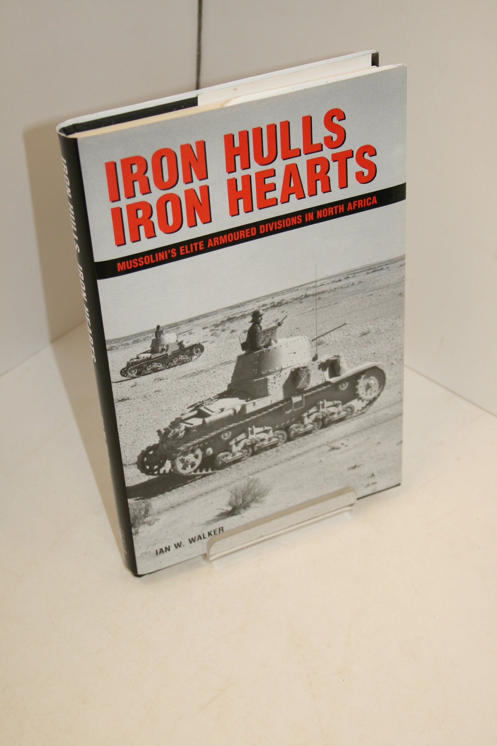 Iron Hulls, Iron Hearts: Mussolini's Elite Armoured Divisions in North Africa Social Sciences