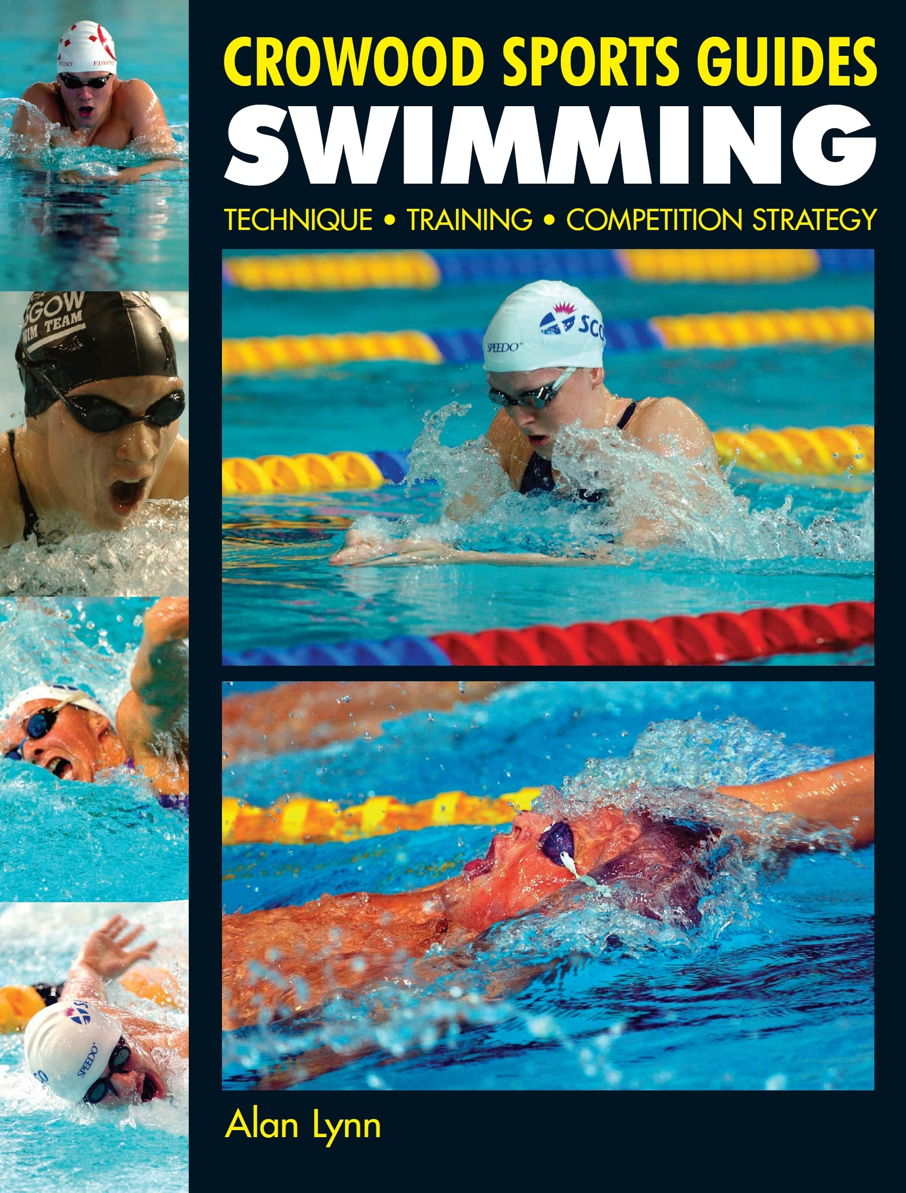 Swimming: Technique, Training, Competition Strategy (Crowood Sports Guides) Leisure & Fun