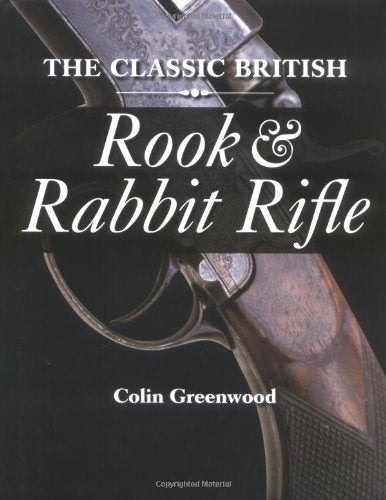 The Classic British Rook and Rabbit Rifle Hobbies & Crafts