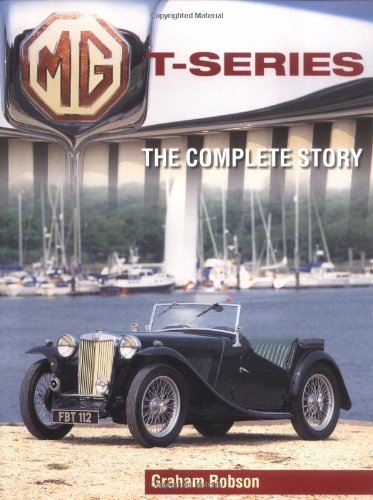 MG T-Series: The Complete Story Leisure, Home & Garden