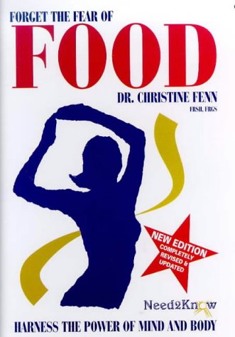 Forget the Fear of Food (Need2Know) Leisure, Home & Garden
