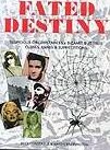 Fated Destiny - Suspicious Circumstances, Bizarre But True Curses, Jinxes & Superstitions book
