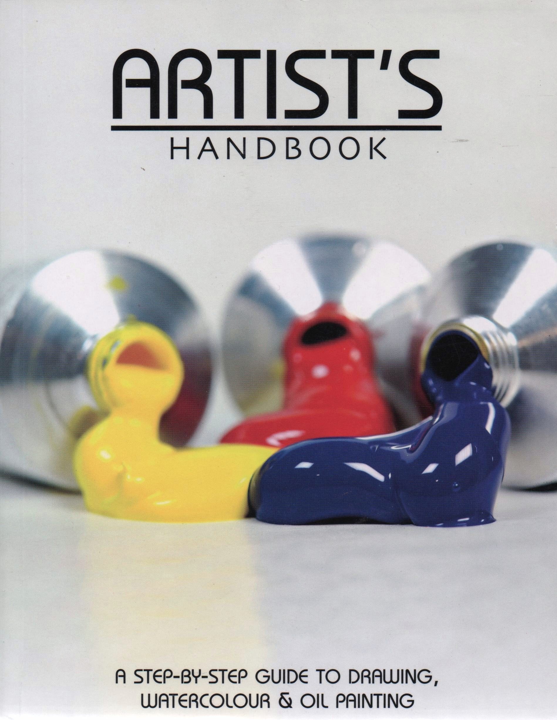 Artist's Handbook. A step-by-step guide to drawing, watercolour & oil painting. Books