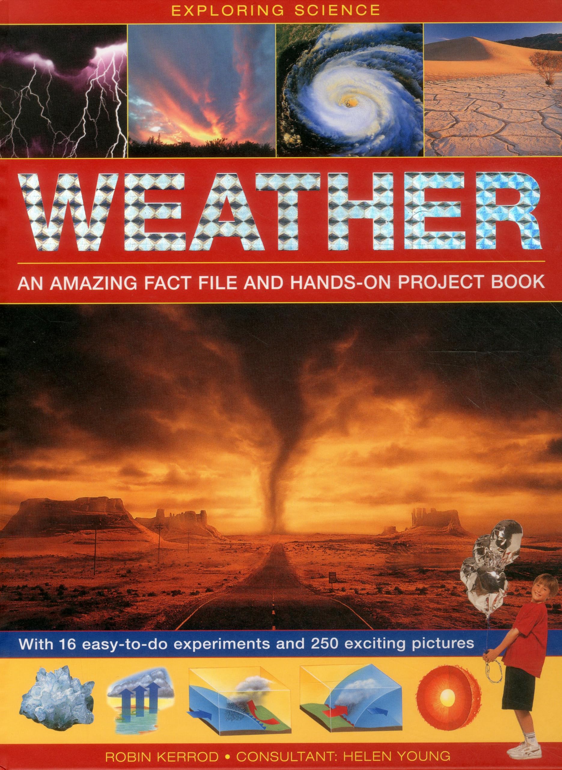 Weather: An Amazing Fact File and Hands-On Project Book: With 16 Easy-to-Do Experiments and 250 Exciting Pictures book