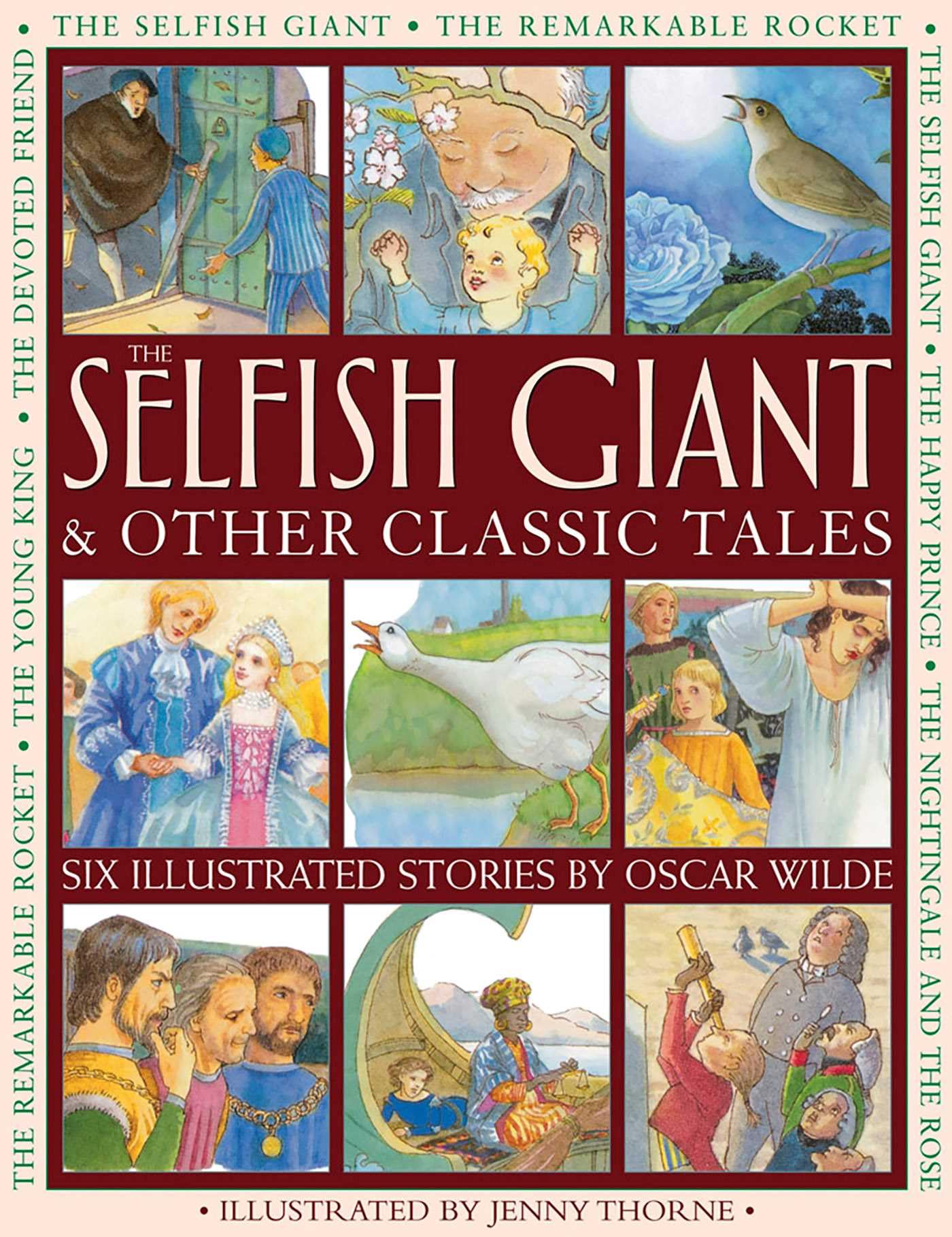 The Selfish Giant & Other Classic Tales: Six Illustrated Stories By Oscar Wilde Fairy Tales & Legends