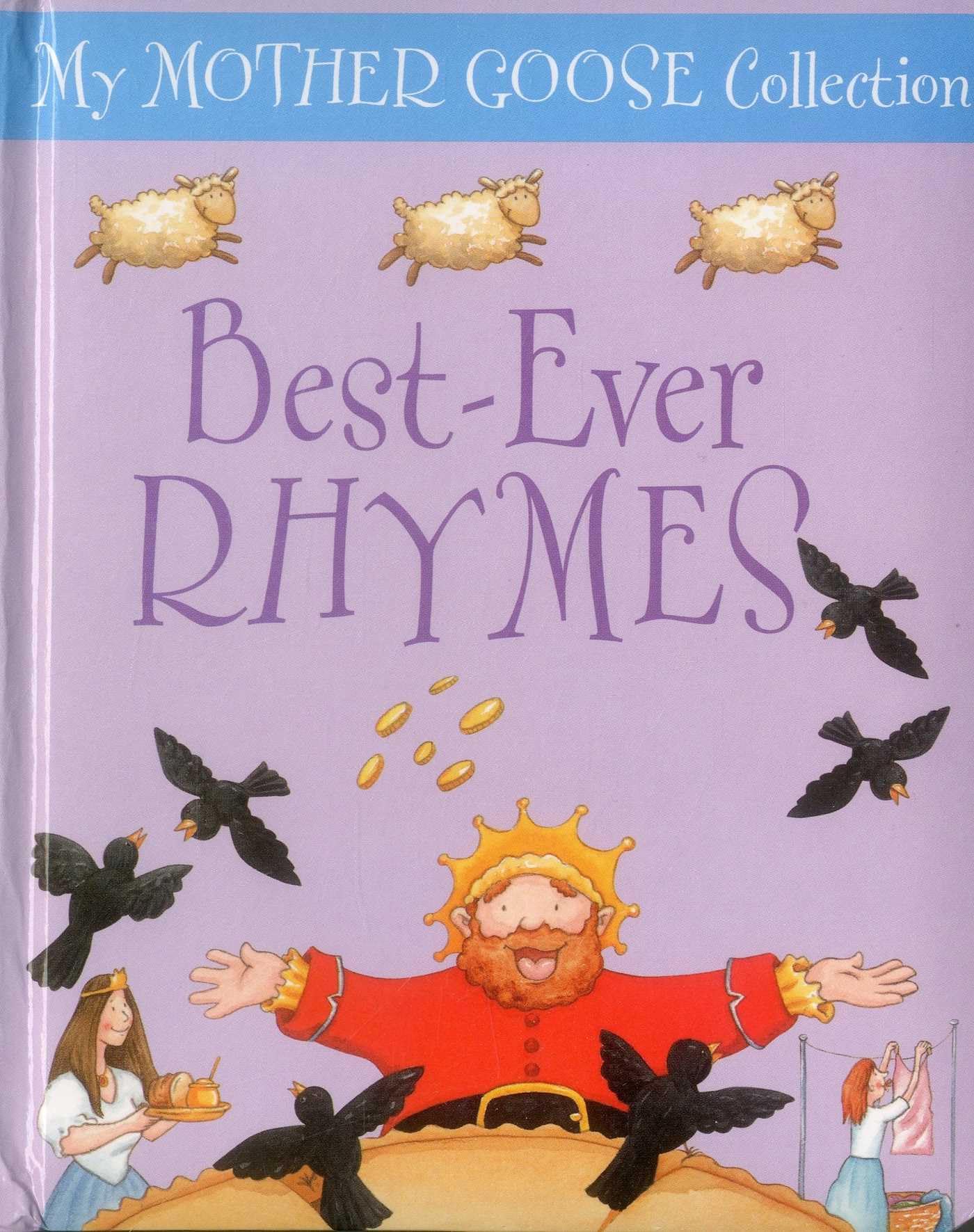 My Mother Goose Collection: Best Ever Rhymes Non-fiction