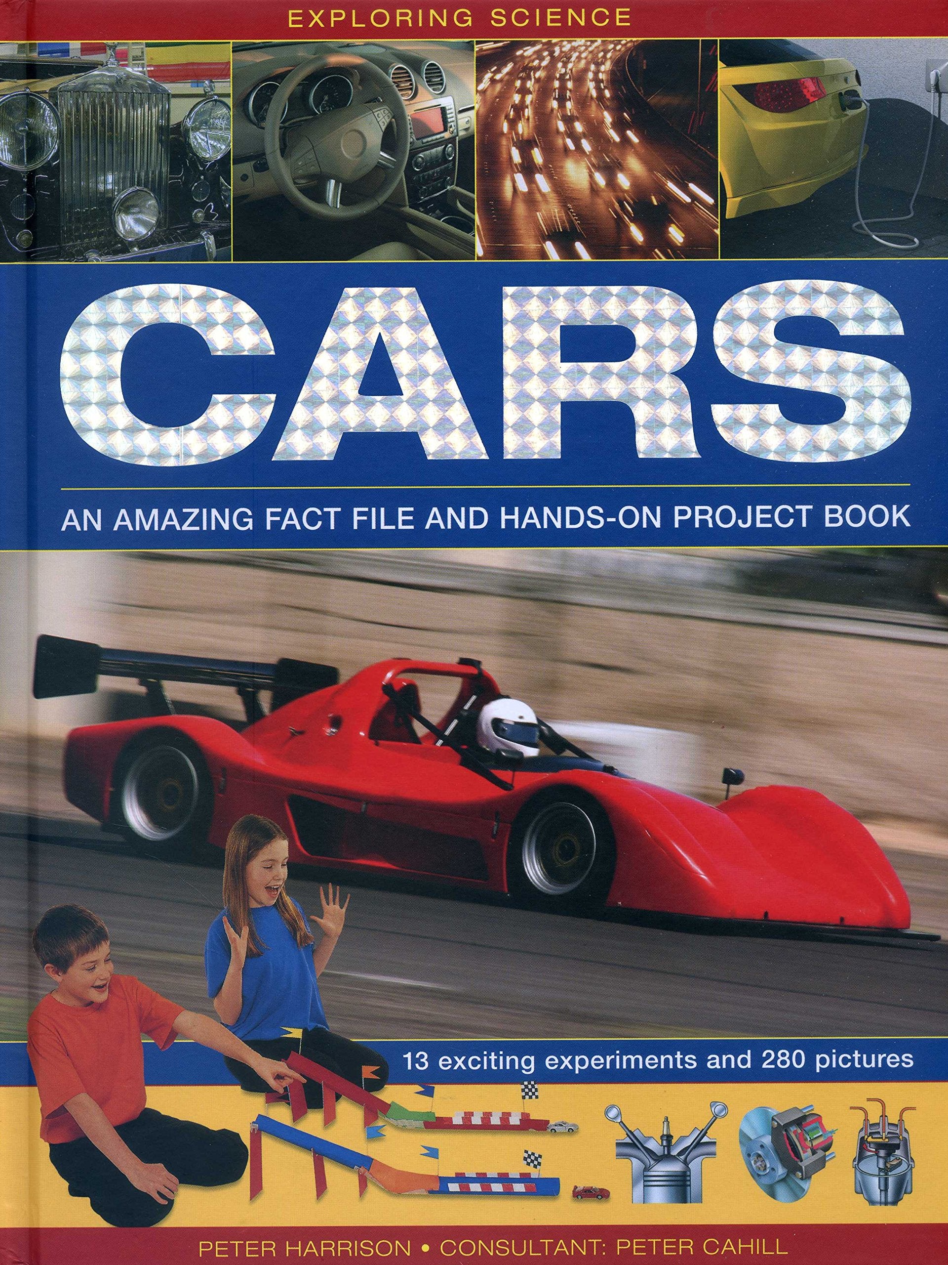 Exploring Science: Cars: An Amazing Fact File and Hands-on Project Book Non-fiction