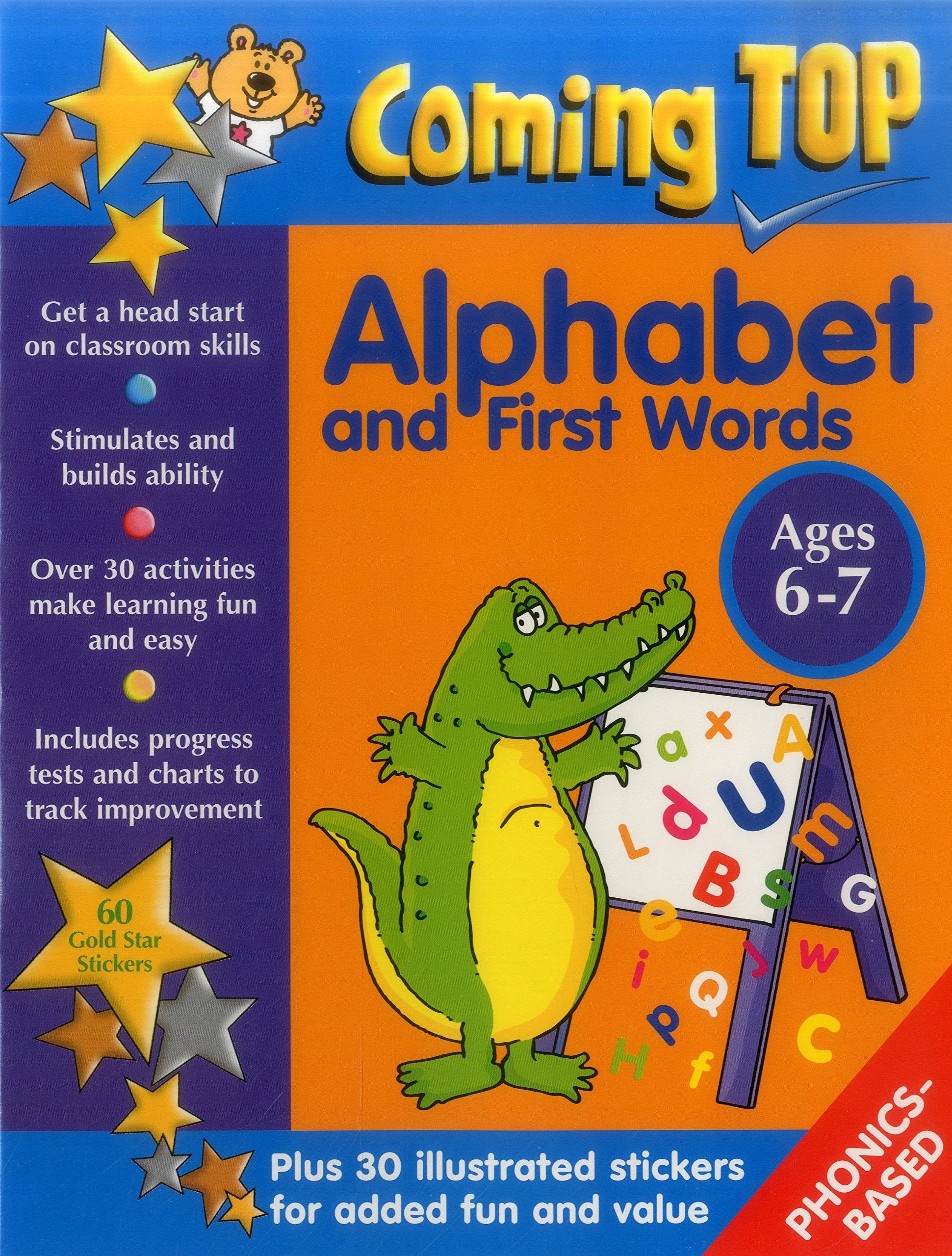 Coming Top: Alphabet and First Words - Ages 6-7: 60 Gold Star Stickers - Plus 30 Illustrated Stickers for Added Fun and Value Non-fiction