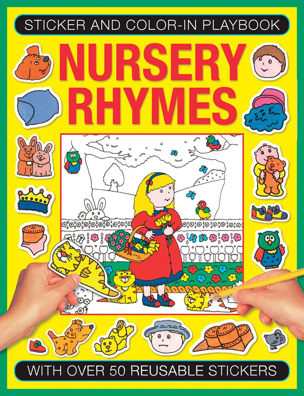Sticker and Color-In Playbook: Nursery Rhymes: With Over 50 Reusable Stickers Non-fiction