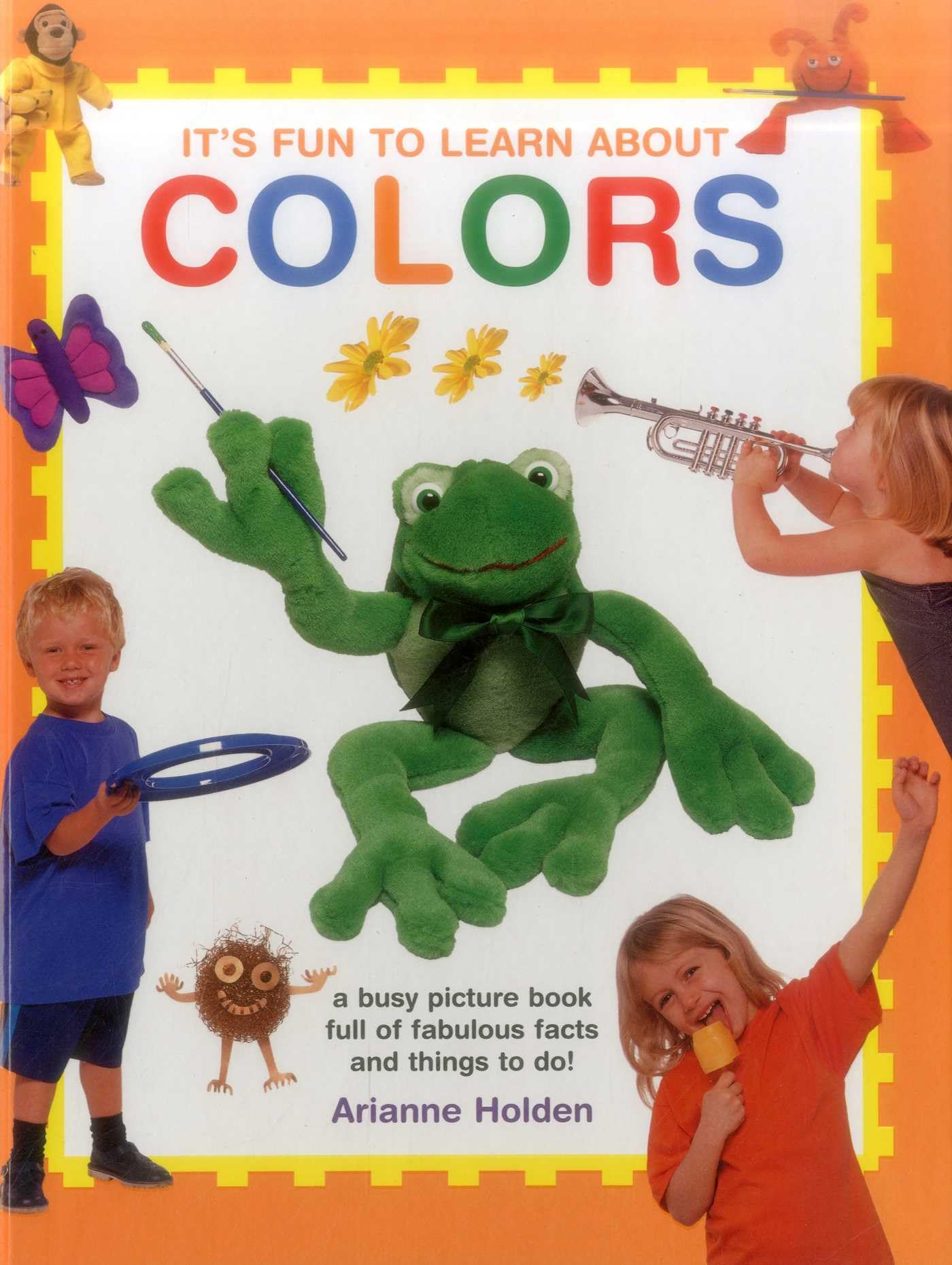 It's Fun to Learn About Colours: A Busy Picture Book Full of Fabulous Facts and Things to Do! Non-fiction
