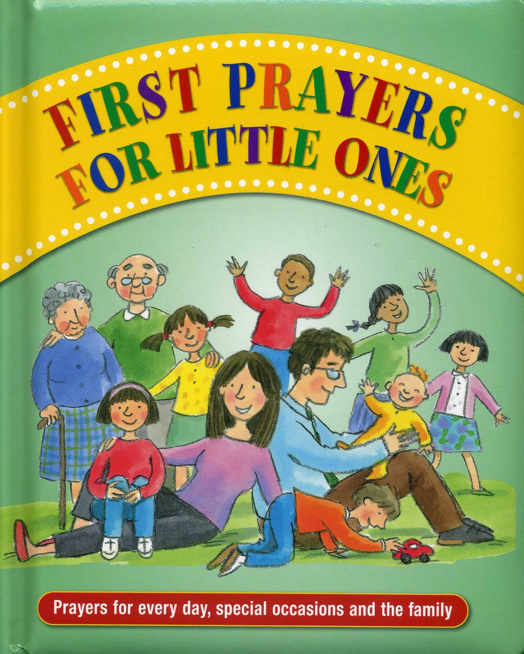 First Prayers for Little Ones: Prayers for Every Day, Special Occasions and the Family Film, Art & Culture