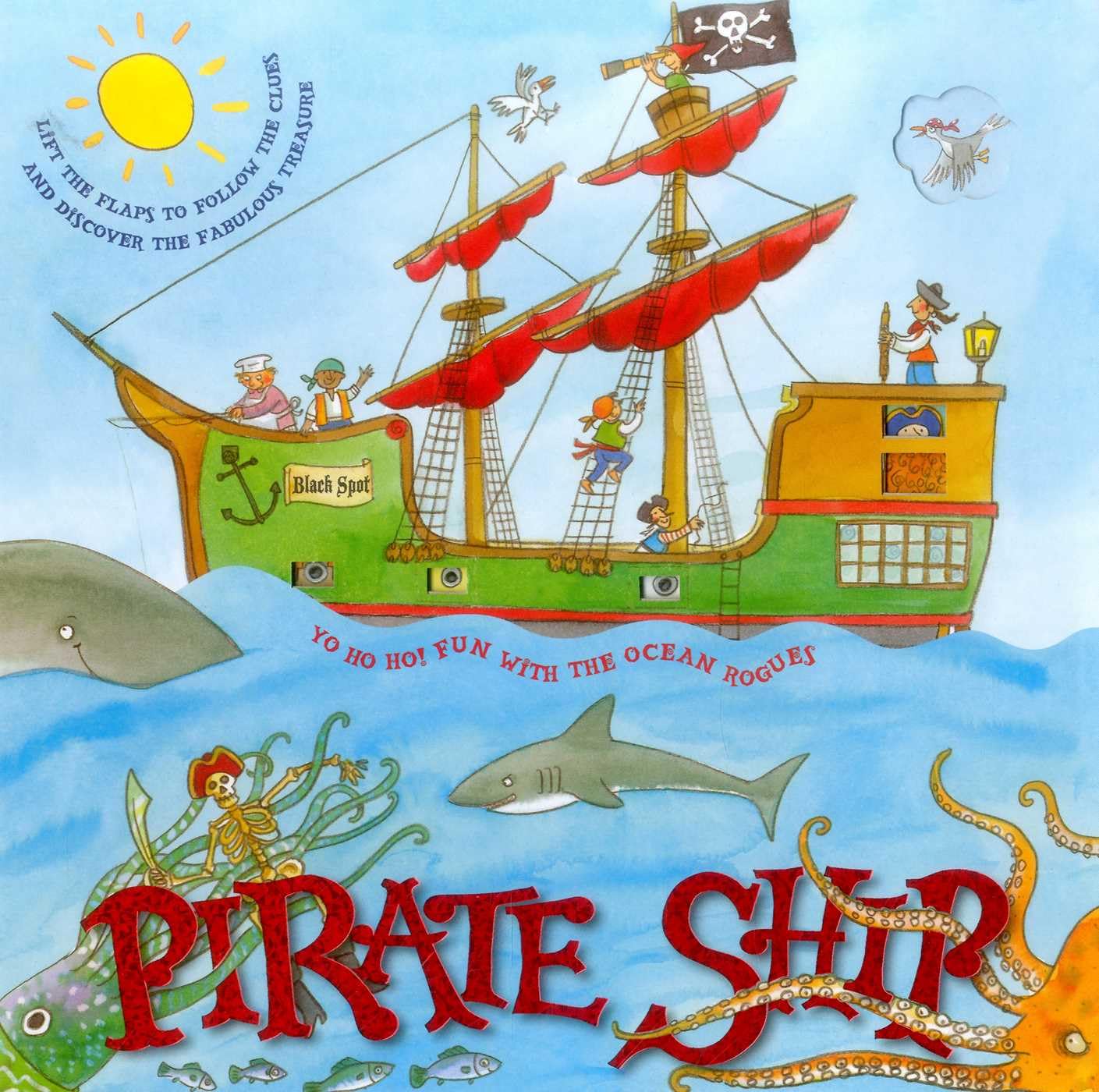 Pirate Ship: Lift the Flaps to Follow the Clues and Discover the Fabulous Treasure book