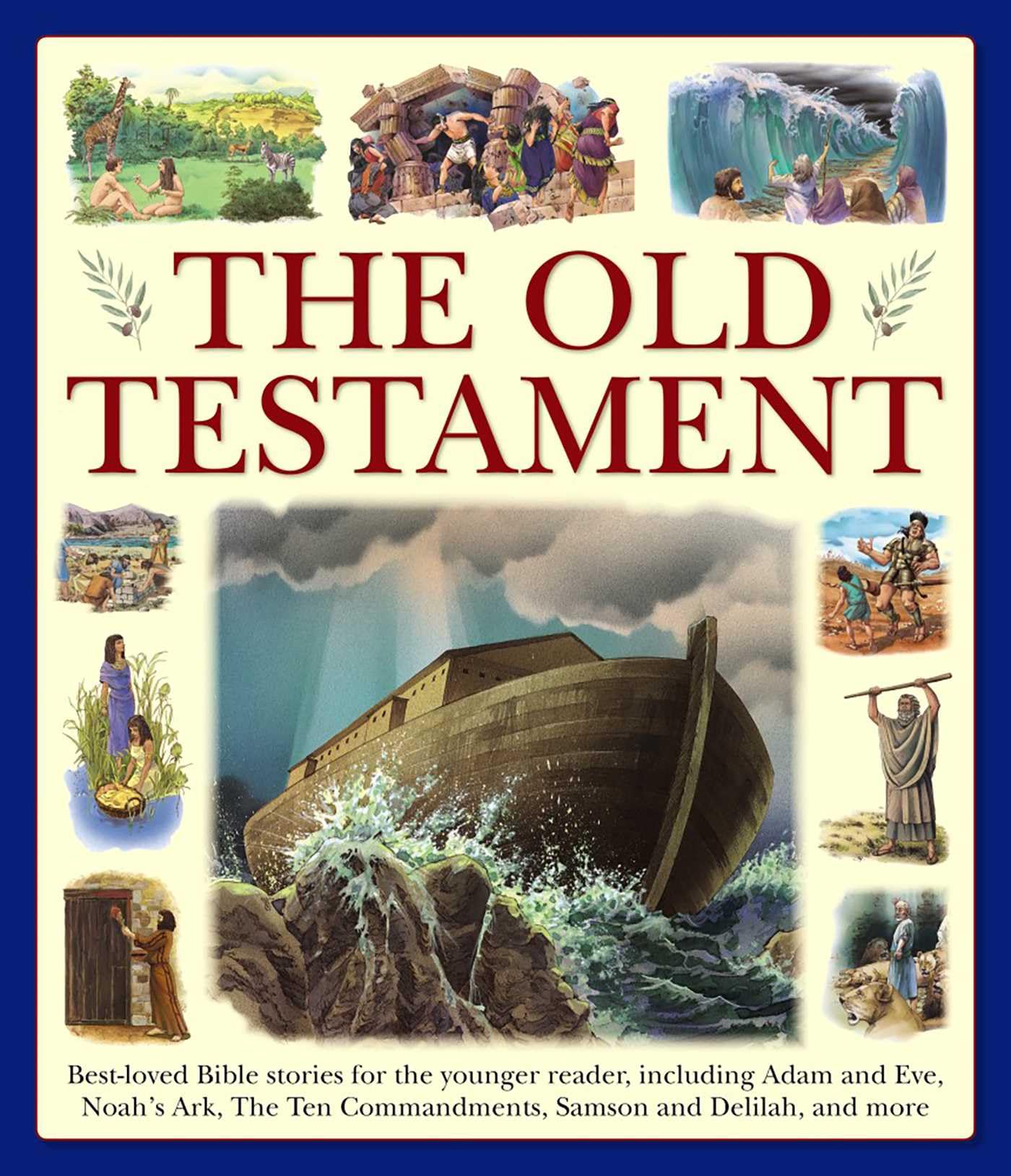 Old Testament (giant Size): Best-Loved Bible Stories for the Younger Reader, Including Adam and Eve, Noah's Ark, the Ten Commandments, Samson and Delilah, and More Non-fiction