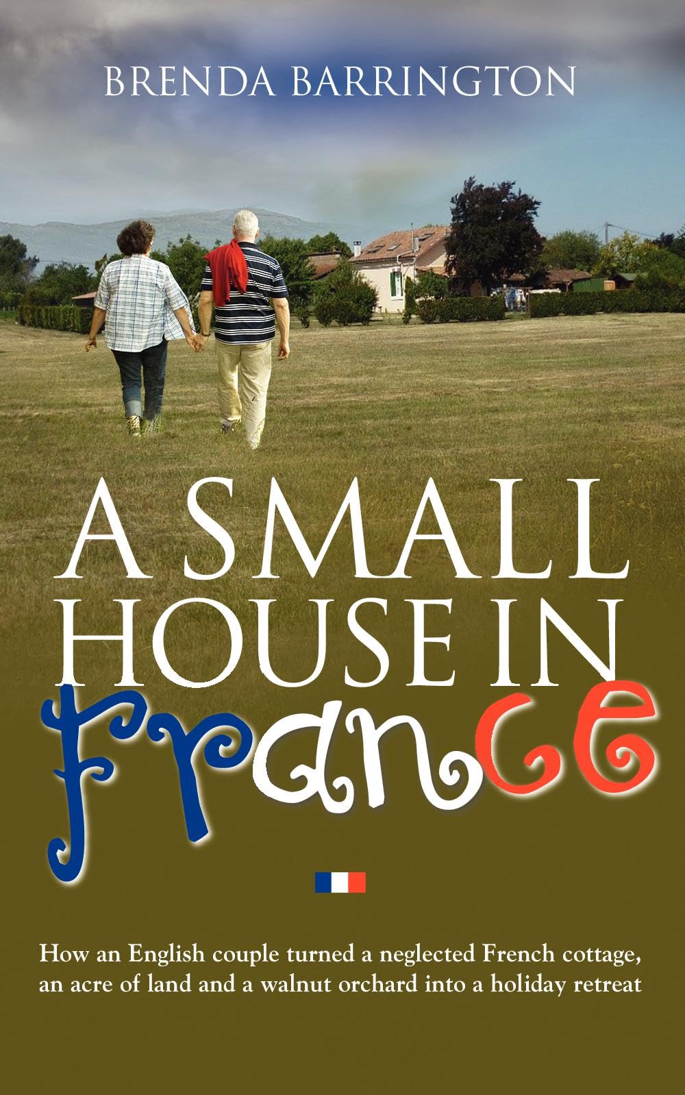 Barrington, B: A Small House in France Art & Literature