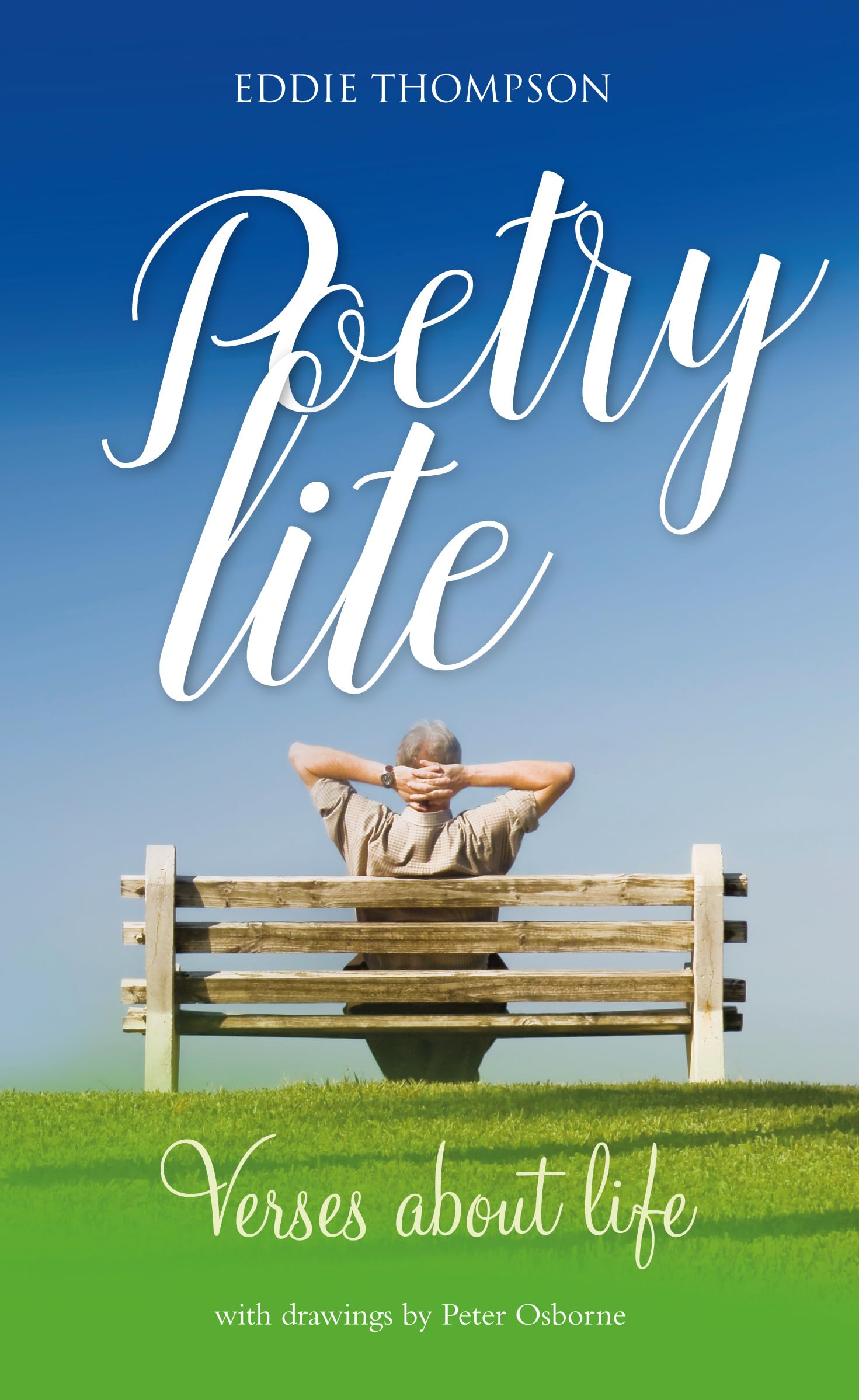 Poetry Lite: Verses about life (A fresh helping of whimsical poetry and verse) Poetry