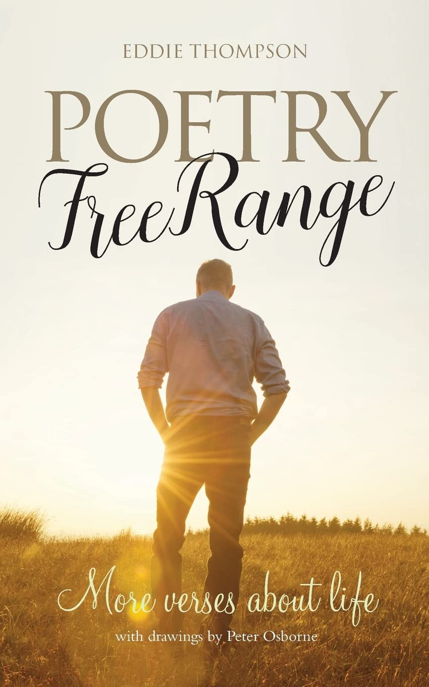 Poetry Free Range: More verses about life (A fresh helping of whimsical poetry and verse) Poetry