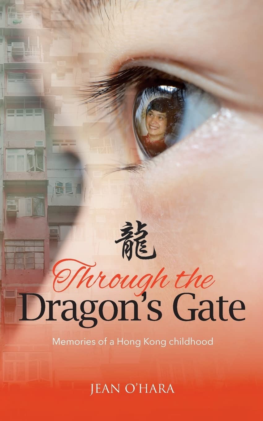Through the Dragon's Gate: Memories of a Hong Kong childhood Social Sciences
