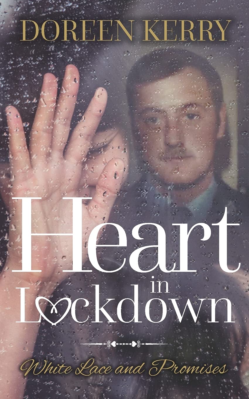 Heart in Lockdown: White lace and Promises (Pathway to the Moon and other Inspiring and touching stories) Partnership & Love