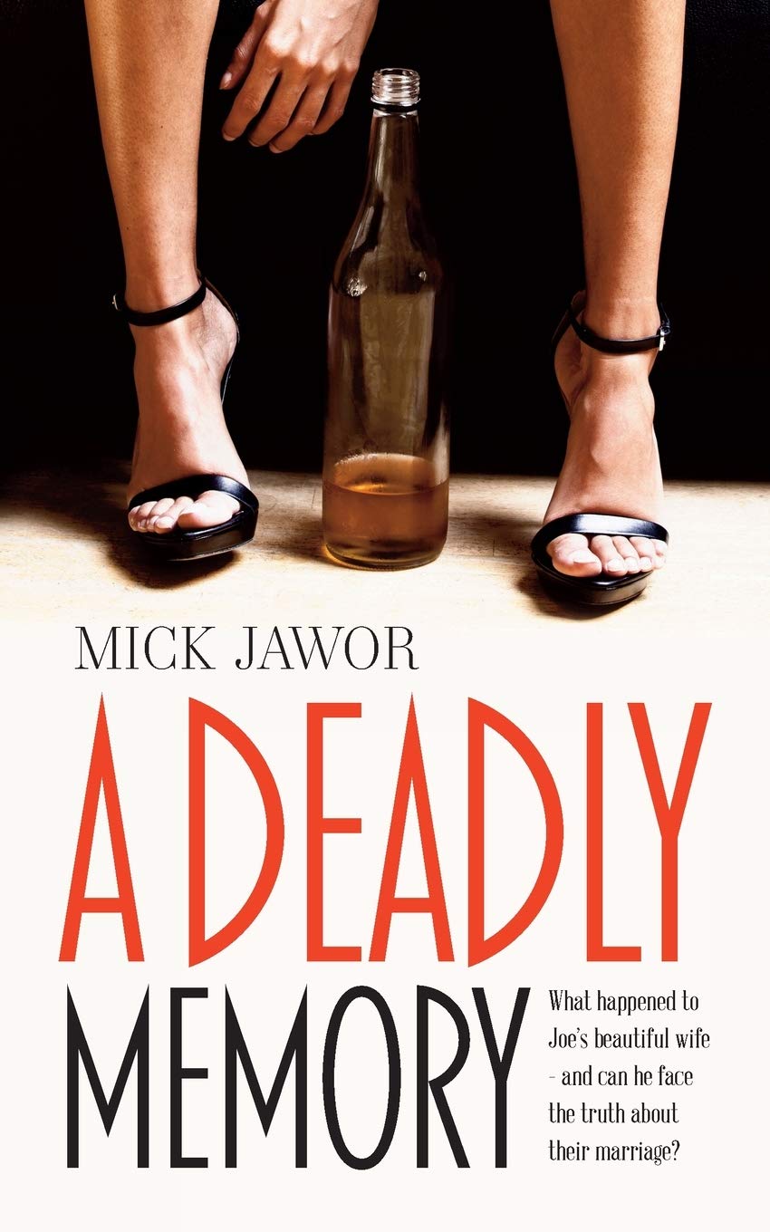 A Deadly Memory: What happened to Joe’s beautiful wife – and can he face the truth about their marriage? (Page-Turning Crime Thrillers) Contemporary literature