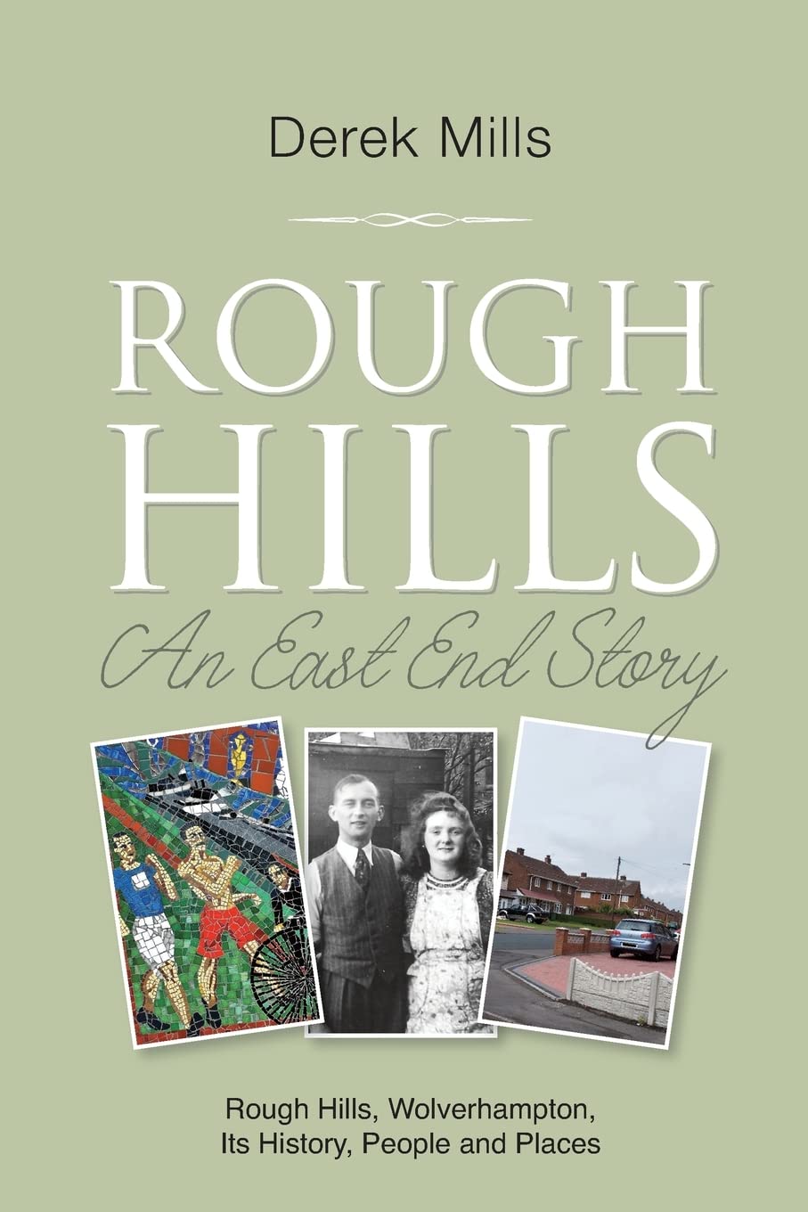 Rough Hills: An East End Story Social Sciences