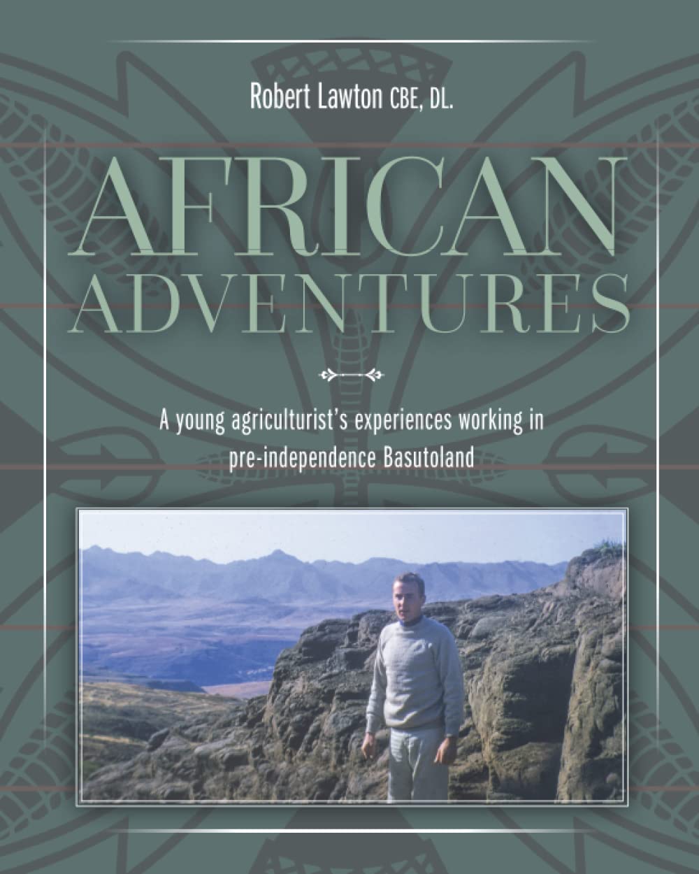 African Adventures: A young agriculturist’s experiences working in pre-independence Basutoland Sports