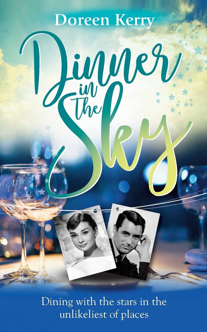 Dinner in the Sky: Dining with the stars in the unlikeliest of places (Pathway to the Moon and other Inspiring and touching stories) Contemporary literature Books