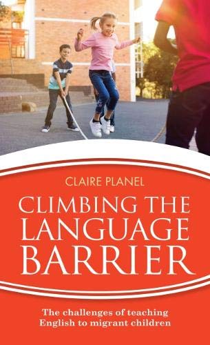 Climbing the Language Barrier: The challenges of teaching English to migrant children Education & Training