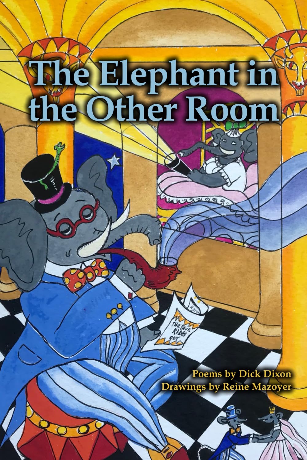 The Elephant in the Other Room (The Slightly Unhinged Illustrated Poetry Series) Poetry