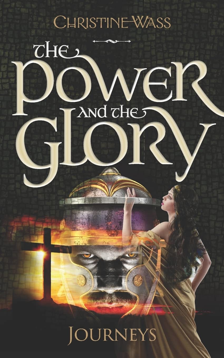 The Power and the Glory - Journeys: A gripping story of romance, faith, brutality and bravery. The first book in the Power and the Glory trilogy. (The ... and bravery in Roman Jerusalem., Band 1) Historical Fiction