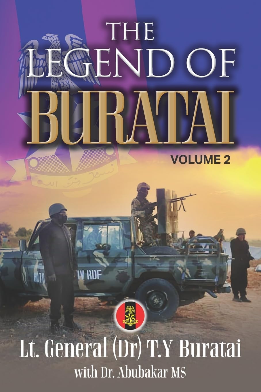 The Legend of Buratai: Volume 2 (Nigeria: Politics, Society & Fiction – True Stories, History, and Cultural Narratives, Band 2) Biographies & Memoirs Audio Books