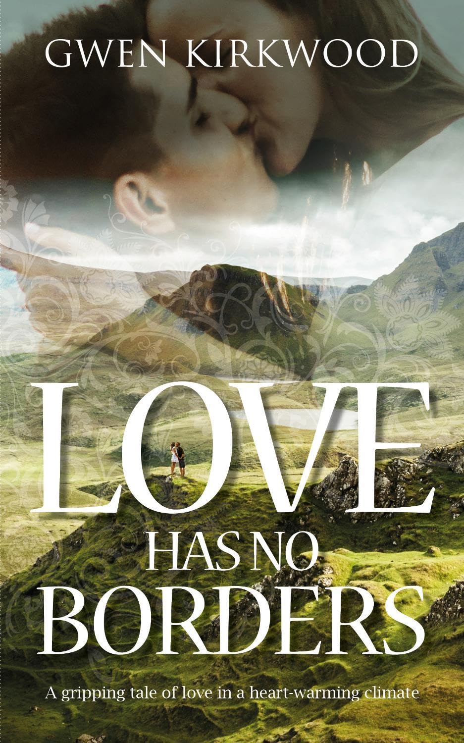 Love has no Borders: A gripping tale of love in a heart-warming climate. (Love has no Borders Book 3) Historical Fiction