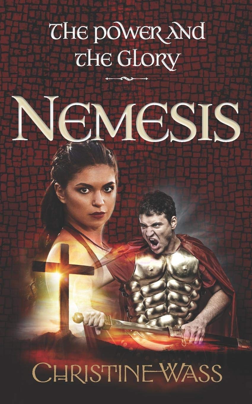 Nemesis: A gripping story of romance, faith, brutality and bravery. The second book in the power and the glory trilogy. (The Power and the Glory. A ... and bravery in Roman Jerusalem., Band 1) Historical Fiction