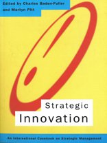 Strategic Innovation: An International Casebook on Strategic Management Business, Finance & Career