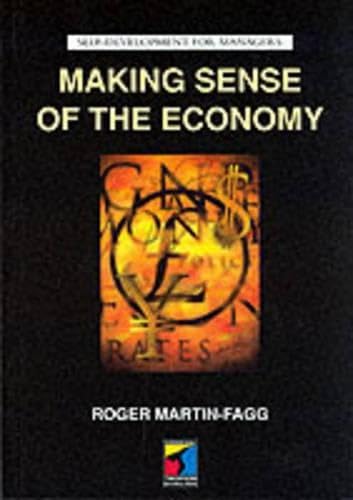 Making Sense of the Economy Business, Finance & Career