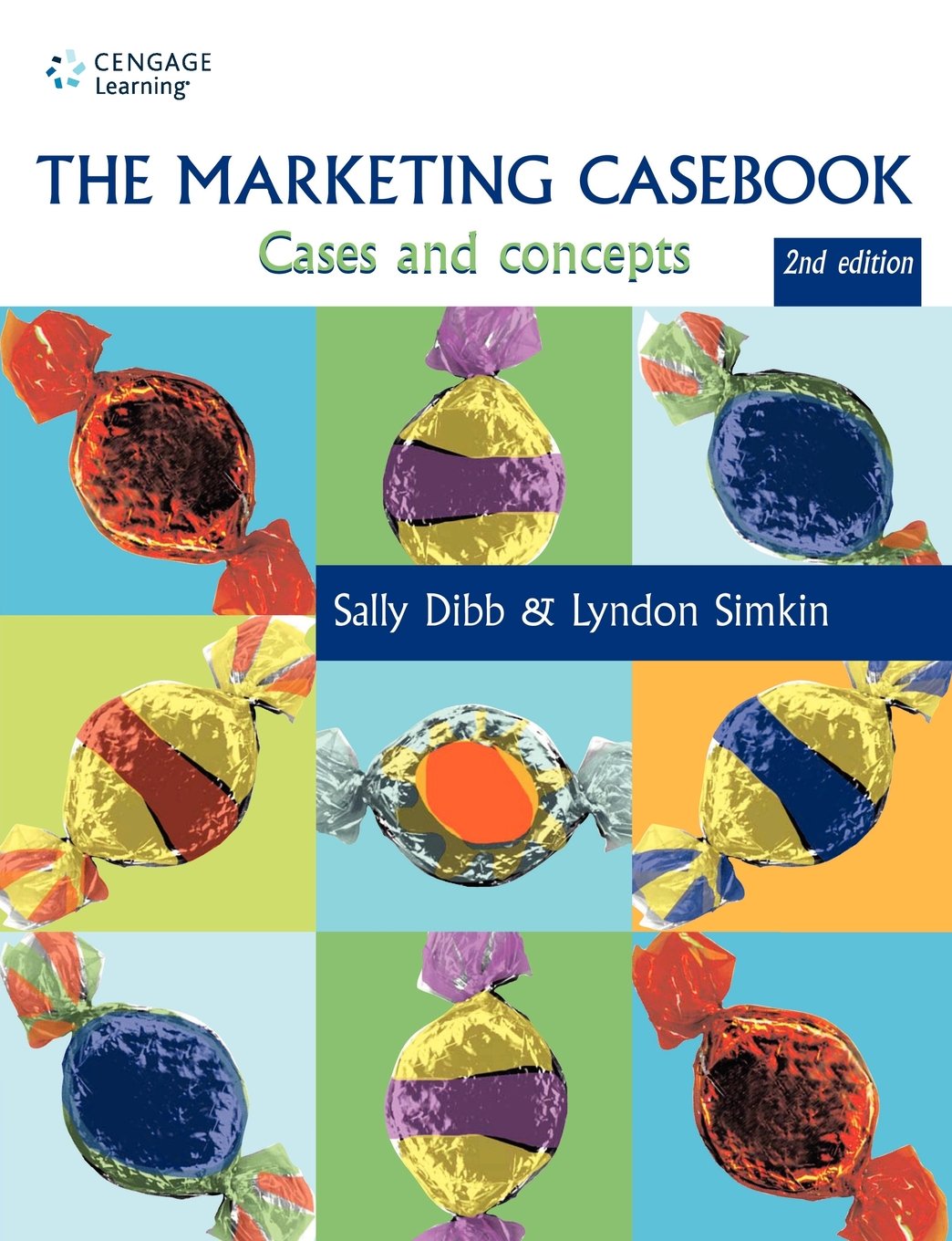 The Marketing Casebook: Cases and Concepts Business, Finance & Career