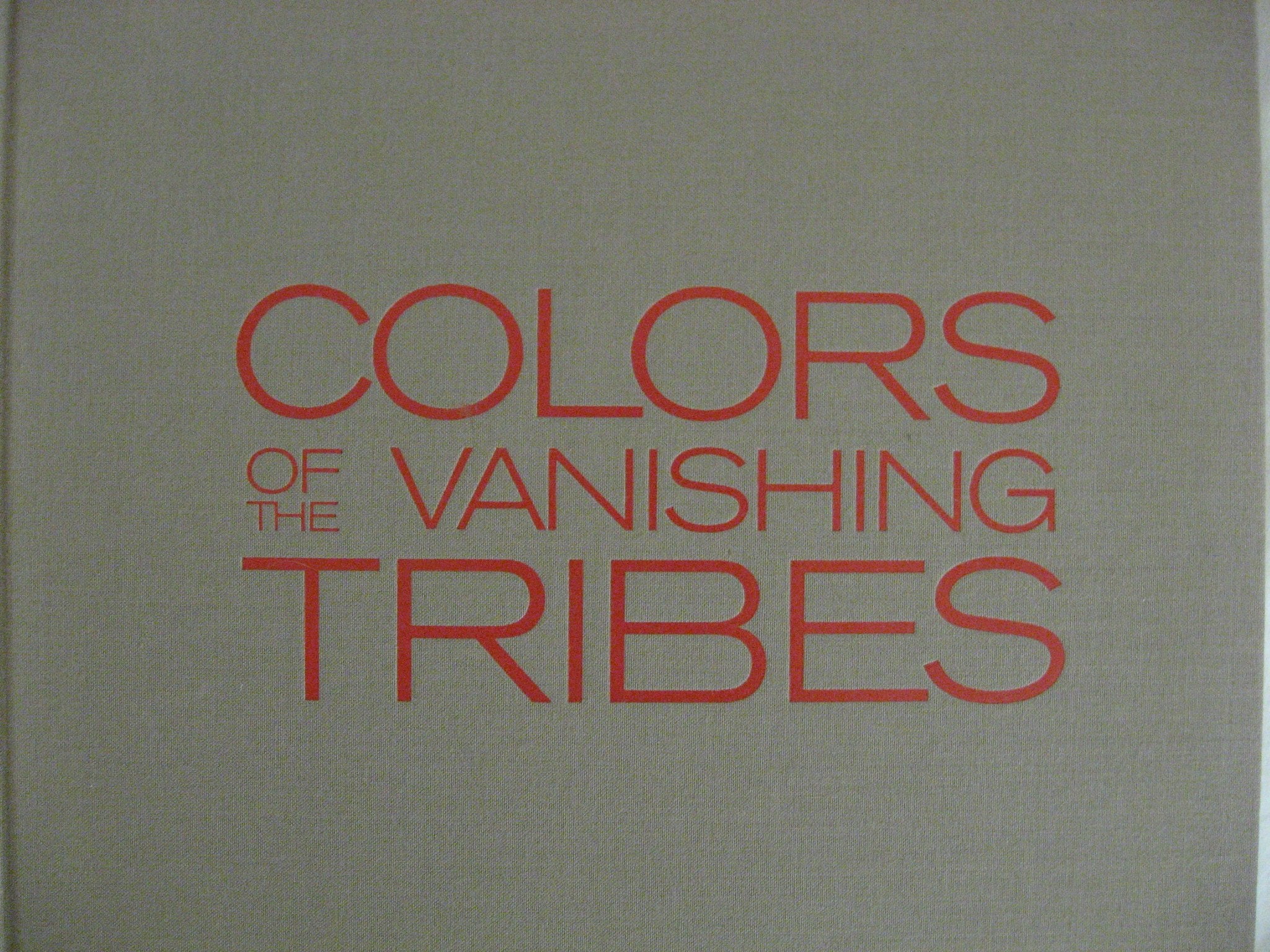 Colours of the Vanishing Tribes General education