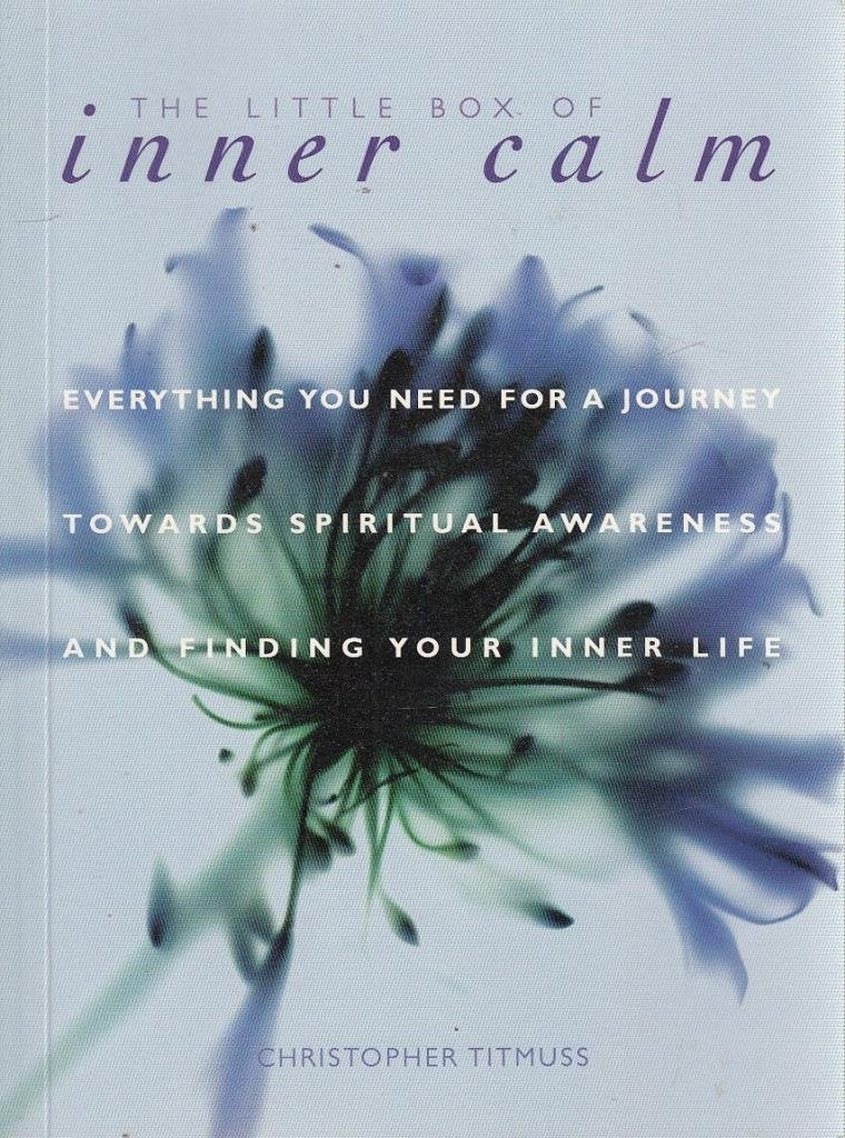 THE LITTLE BOOK OF INNER CALM: EVERYTHING YOU NEED FOR A JOURNEY TOWARD SPIRITUAL AWARENESS AND CONNECTING TO YOUR INNER LIFE. Politics & History