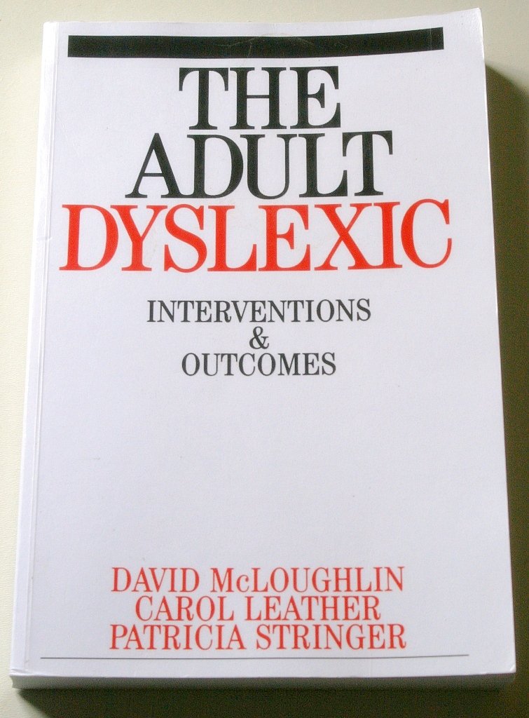 Adult Dyslexia: Interventions and Outcomes (Dyslexia Series) Medicine