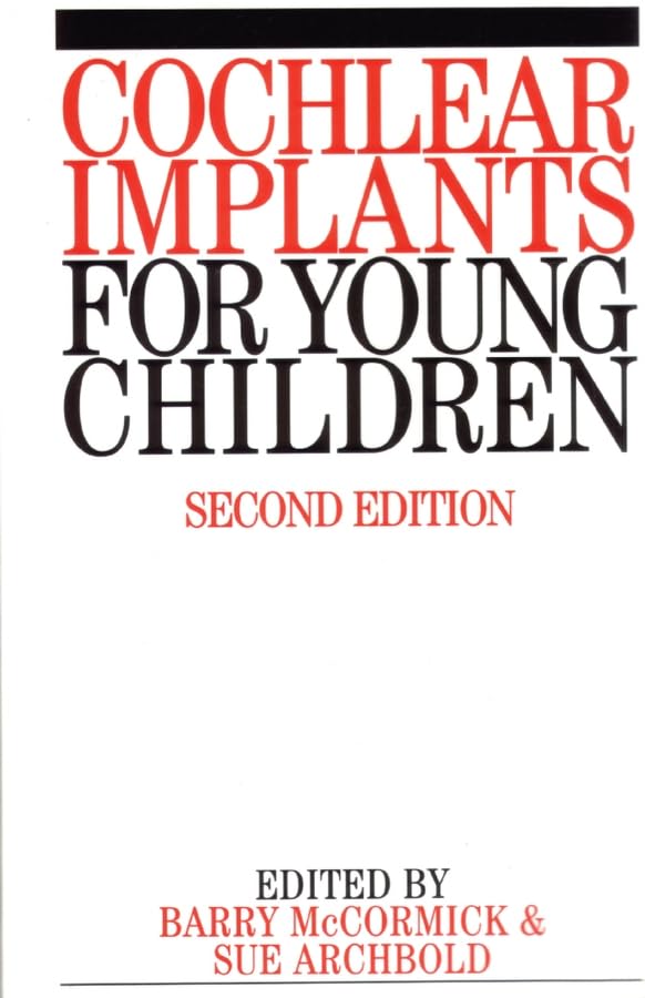 Cochlear Implants for Young Children: The Nottingham Approach to Assessment and Rehabilitation book