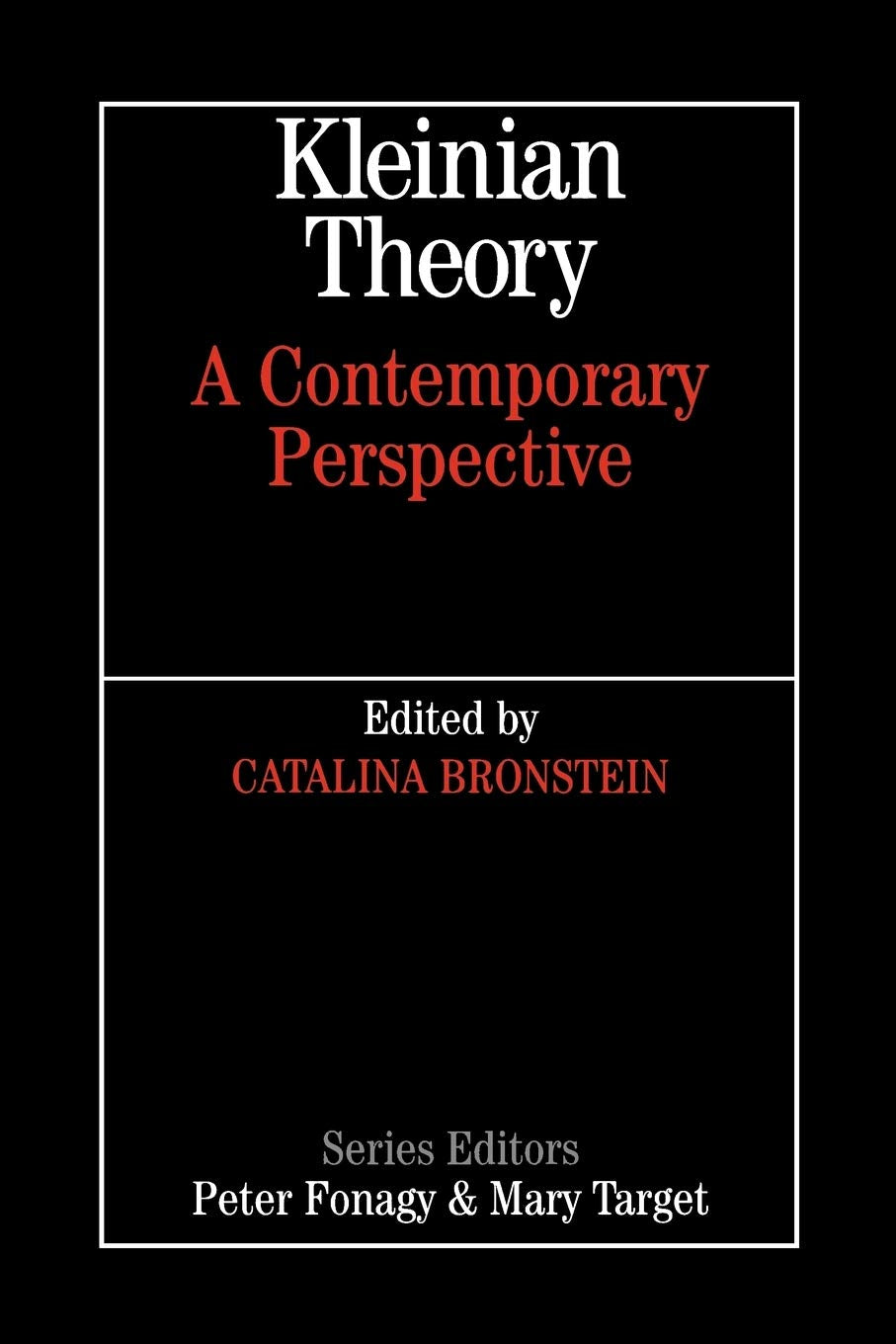 Kleinian Theory: A Contemporary Perspective (Whurr Series In Psychoanalysis) Medicine