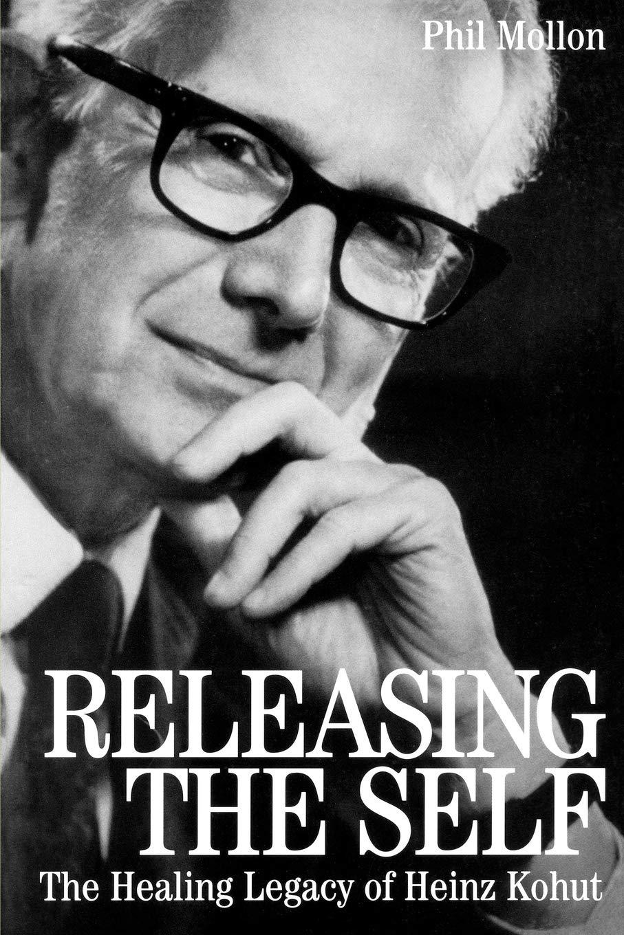 Releasing the Self: The Healing Legacy of Heinz Kohut Medicine