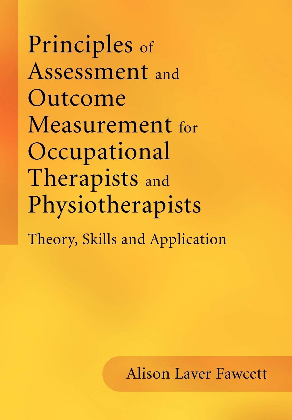 Fawcett: PRINCIPLES OF ASSESSMENT & OUT Medicine