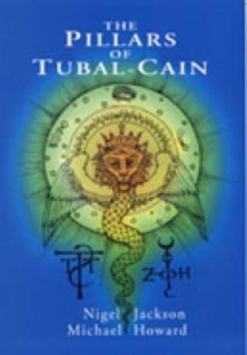 The Pillars of Tubal Cain Religion & Esotericism