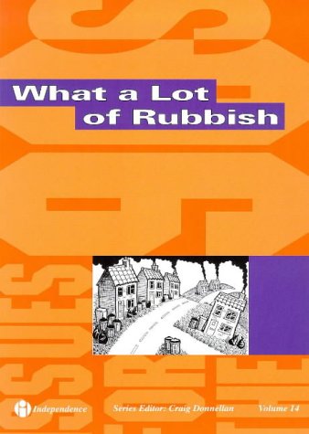 What a Lot of Rubbish (Issues for the Nineties S.) Mathematics