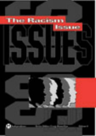 The Racism Issue (Issues S.) Books