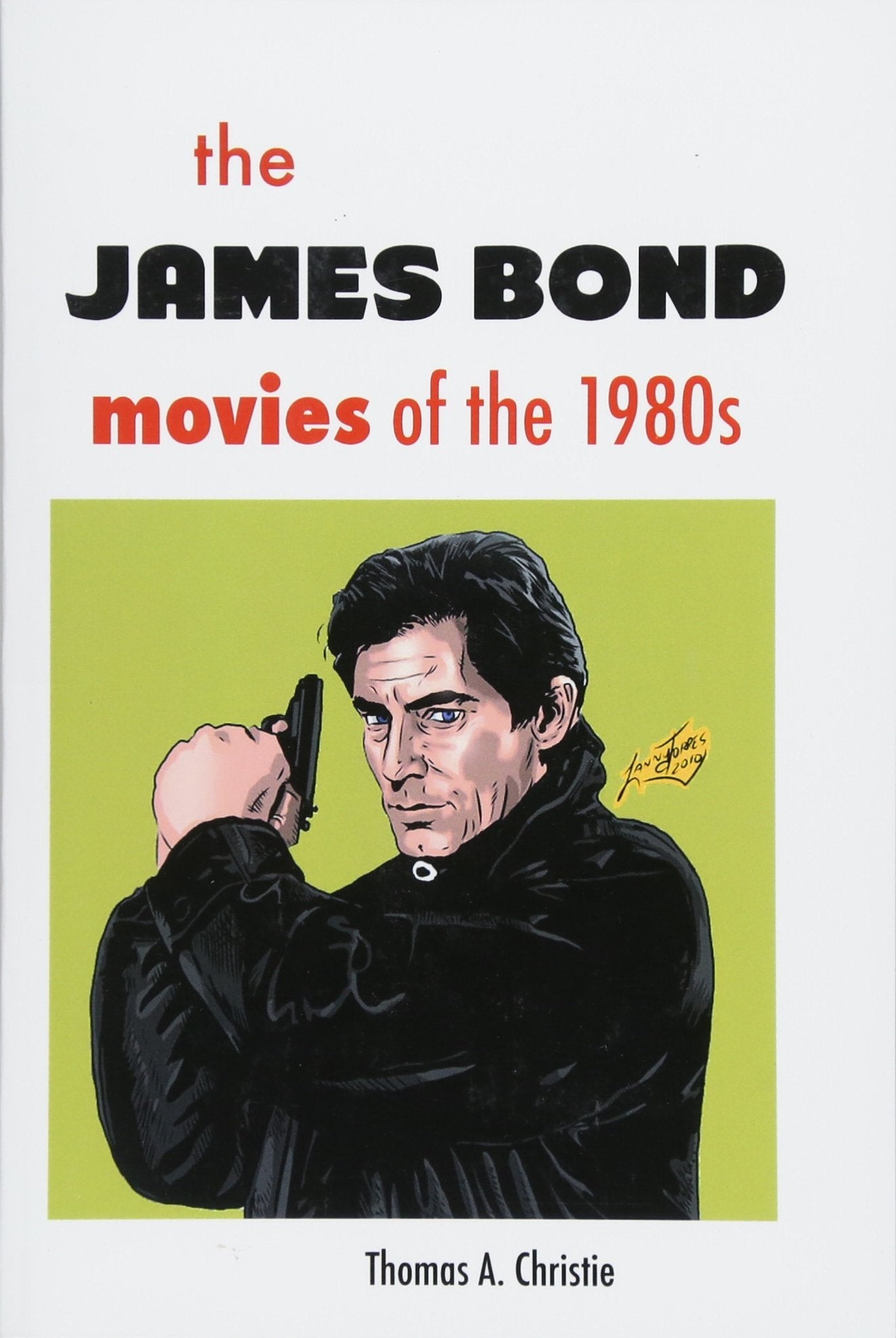 The James Bond Movies of the 1980s Film, Art & Culture